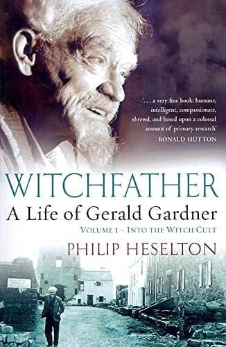 Book [WITCHFATHER: Into the Witch Cult Volume 1: A Life of Gerald Gardner]