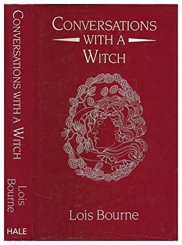 Book Conversations with a Witch by Lois Bourne