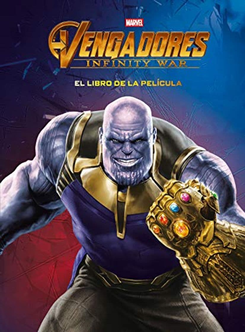 Libro Vengadores. Infinity War. El libro de la película