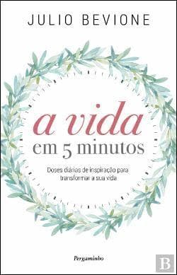 Libro A Vida em 5 Minutos Doses diárias de inspiração para transformar a