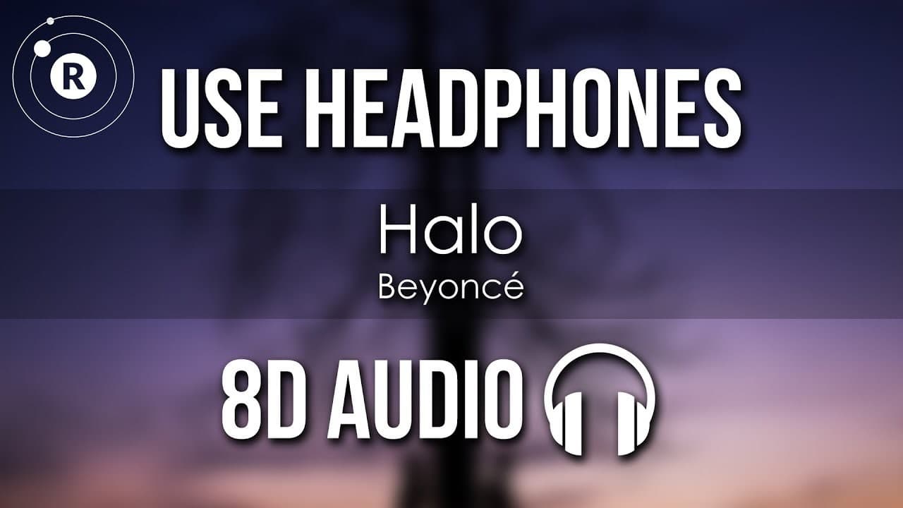 Canción Beyoncé - Halo (8D AUDIO) - YouTube