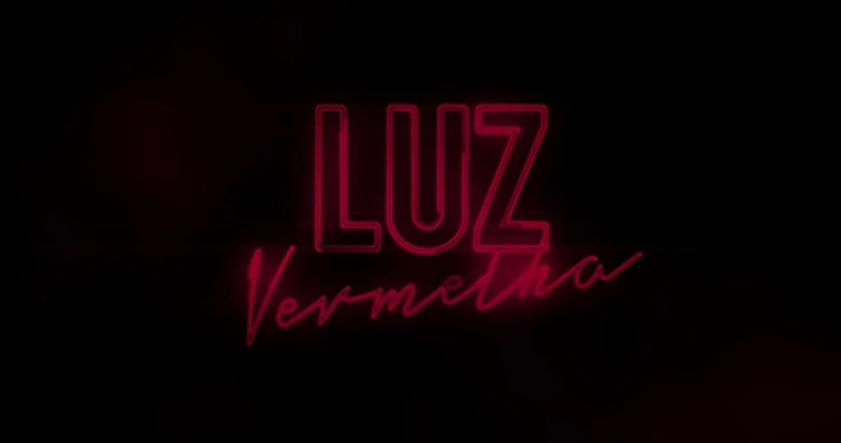 Serie Luz Vermelha