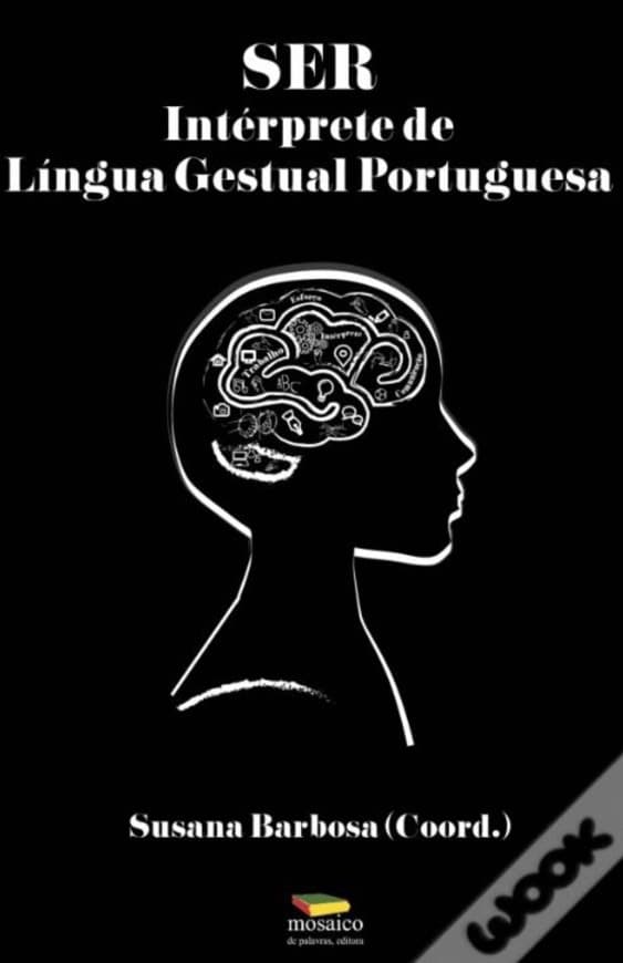 Libro SER Intérprete de Língua Gestual Portuguesa