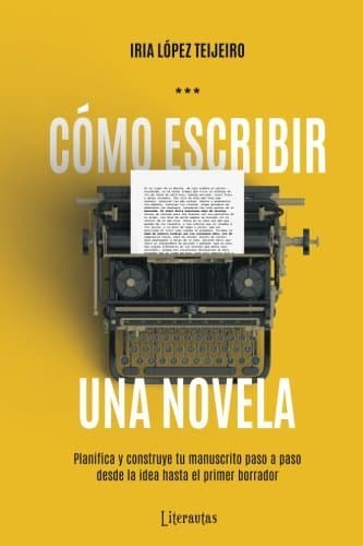 Libro Cómo escribir una novela