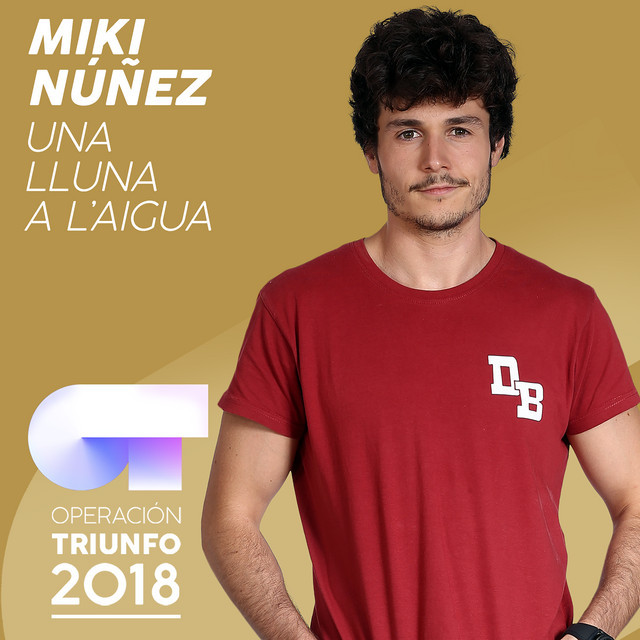 Canción Una Lluna A L'Aigua - Operación Triunfo 2018