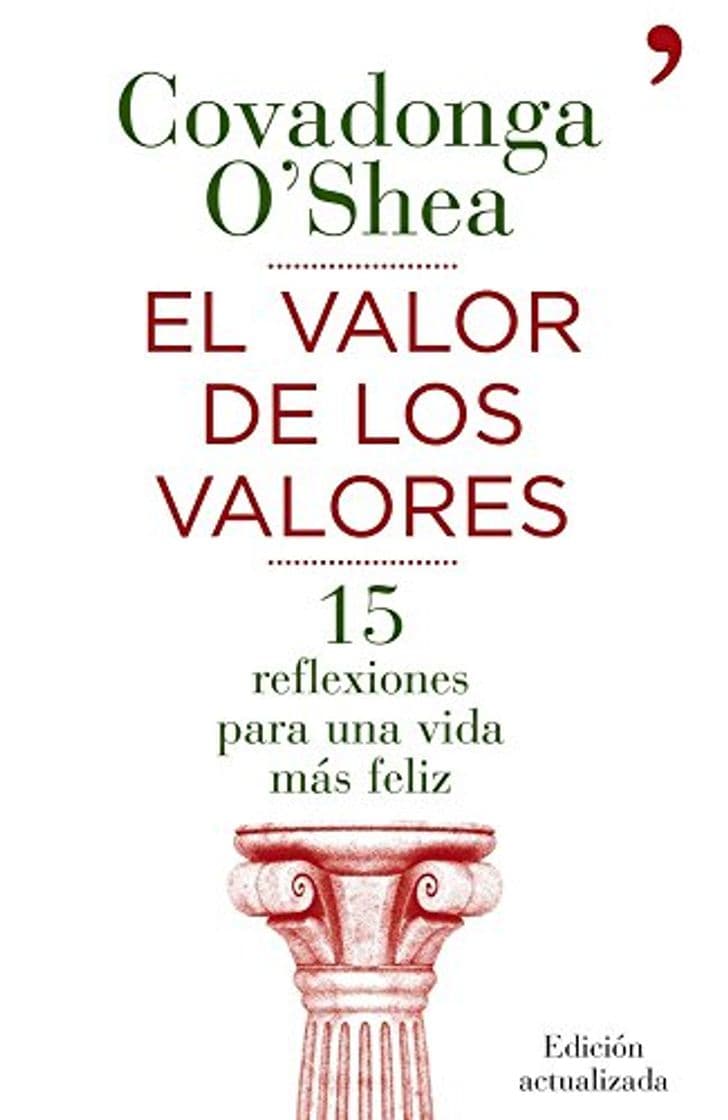 Libro El valor de los valores: Quince reflexiones para una vida más feliz