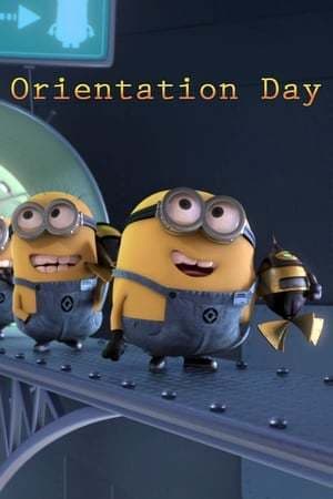 Movie Minions: Orientation Day