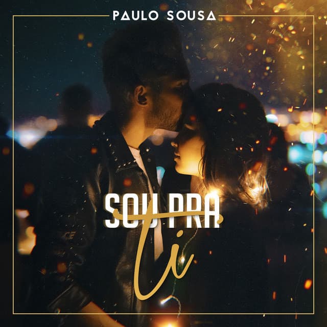 Canción Sou Pra Ti - Paulo Sousa