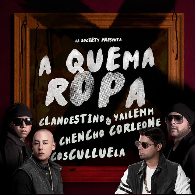 Canción A Quema Ropa (feat. Cosculluela & Chencho Corleone)