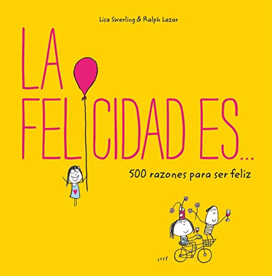 Libro La felicidad es... 500 razones para ser feliz