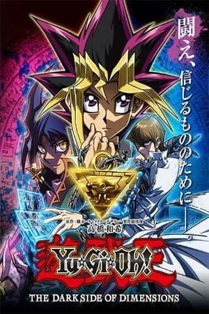 Película Yu-Gi-Oh!: The Dark Side of Dimensions