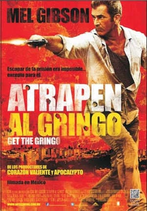 Película Get the Gringo