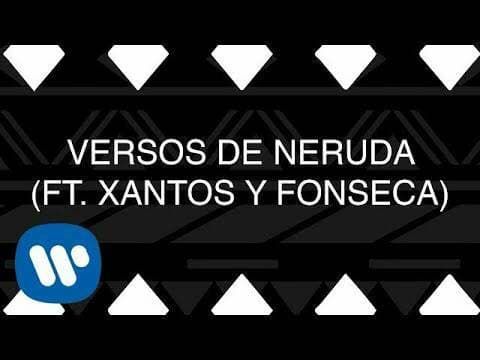 Music Versos de Neruda (feat. Xantos, Fonseca)