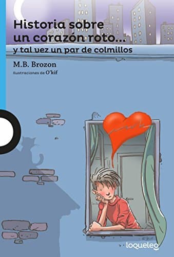 Libro Historia Sobre Un Corazon Roto]] y Tal Vez Un Par de Colmillos