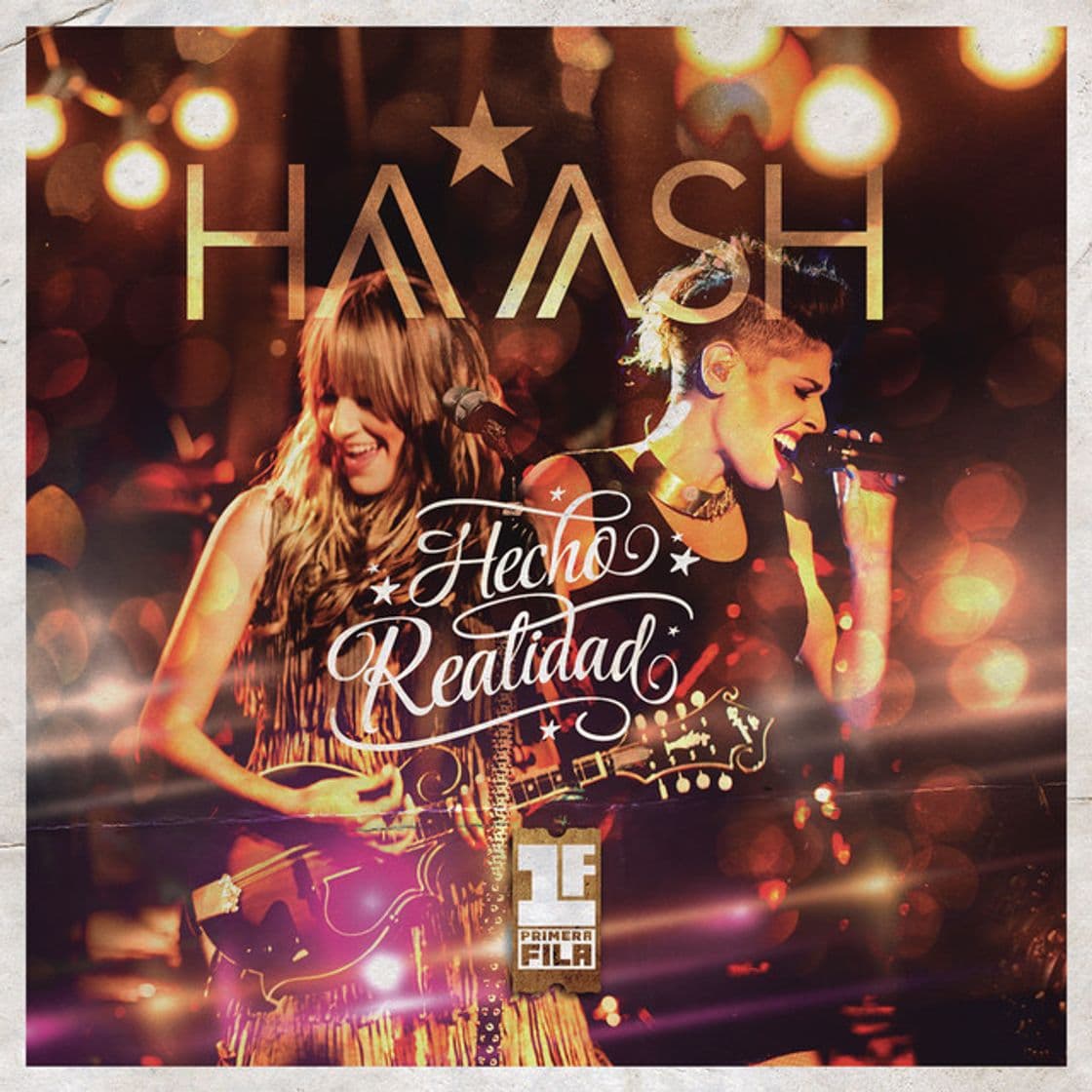 Music Ex de Verdad - HA-ASH Primera Fila - Hecho Realidad [En Vivo]