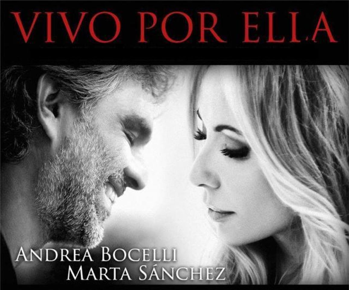 Canción Vivo por ella "andrea bocelli y marta sanchez"