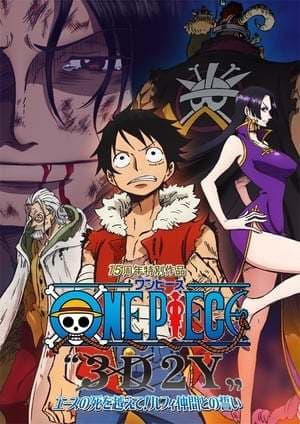 Movie One Piece "3D2Y": Overcome Ace's Death! Luffy's Vow to his Friends