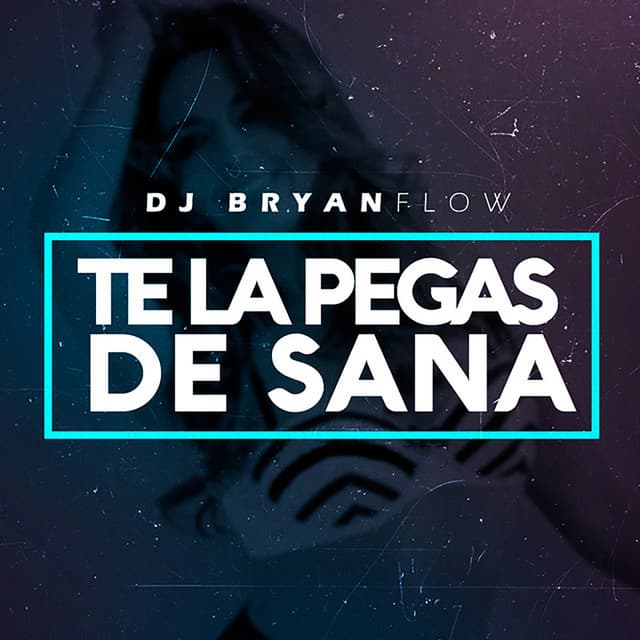 Music Te la Pegas de Sana