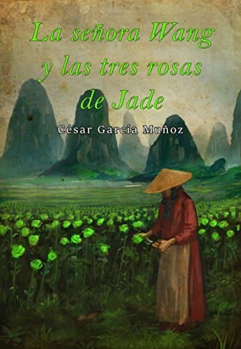 Book La señora Wang y las tres rosas de jade