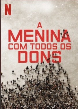 Película A menina com todos os dons 