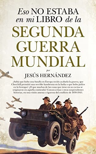 Libro Eso no estaba en mi libro de la Segunda Guerra Mundial