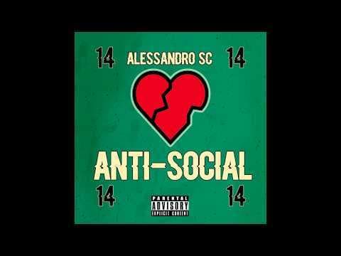 Canción ANTI-SOCIAL - AlessandroSC