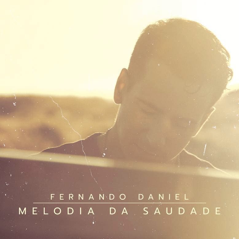 Music Fernando Daniel - Melodia da Saudade