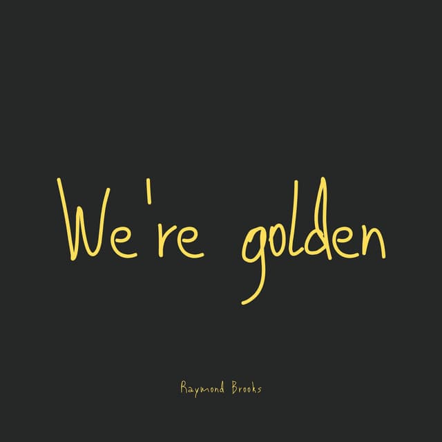 Canción We're Golden