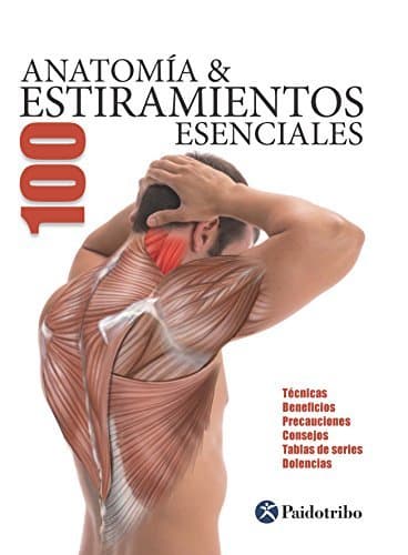 Libro Anatomía & 100 Estiramientos Esenciales