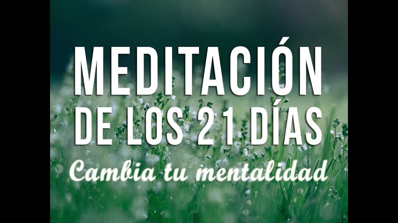 Moda MEDITACIÓN DE LOS 21 DÍAS PARA CREAR UN HÁBITO