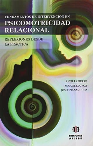 Book Fundamentos de intervención en Psicomotricidad Relacional