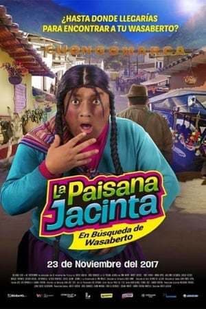 Movie La paisana Jacinta: En búsqueda de Wasaberto