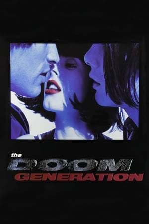 Movie The Doom Generation