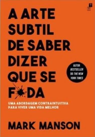 Libro A Arte Subtil de Saber Dizer Que Se F*da