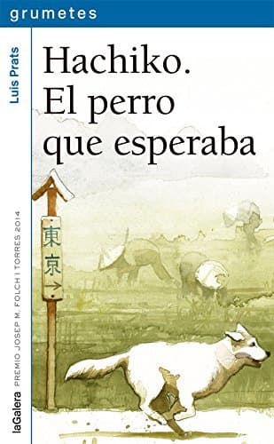 Libro Hachiko. El perro que esperaba: 123