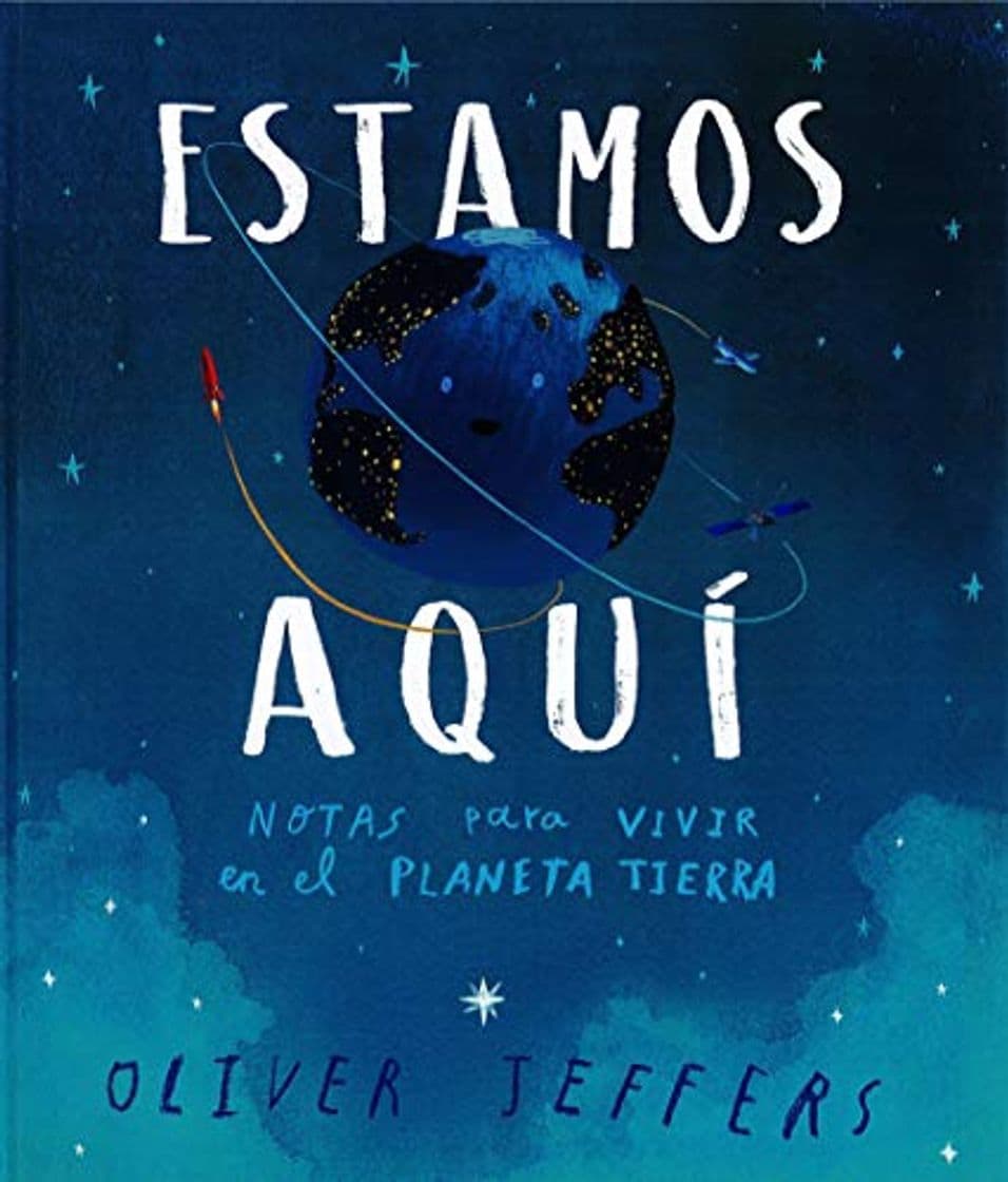 Book Estamos aquí: Notas para vivir en el planeta Tierra