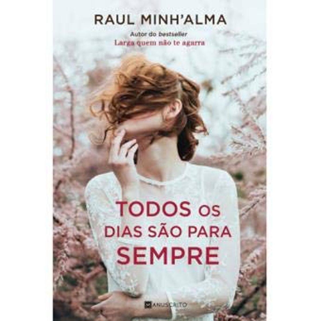 Libro Todos os Dias São Para Sempre