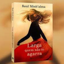 Book Larga quem não te agarra