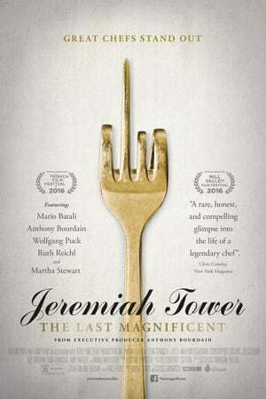 Película Jeremiah Tower: The Last Magnificent