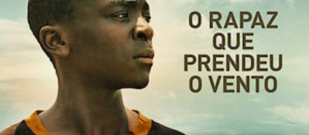 Película O Rapaz Que Prendeu o Vento  | Netflix 