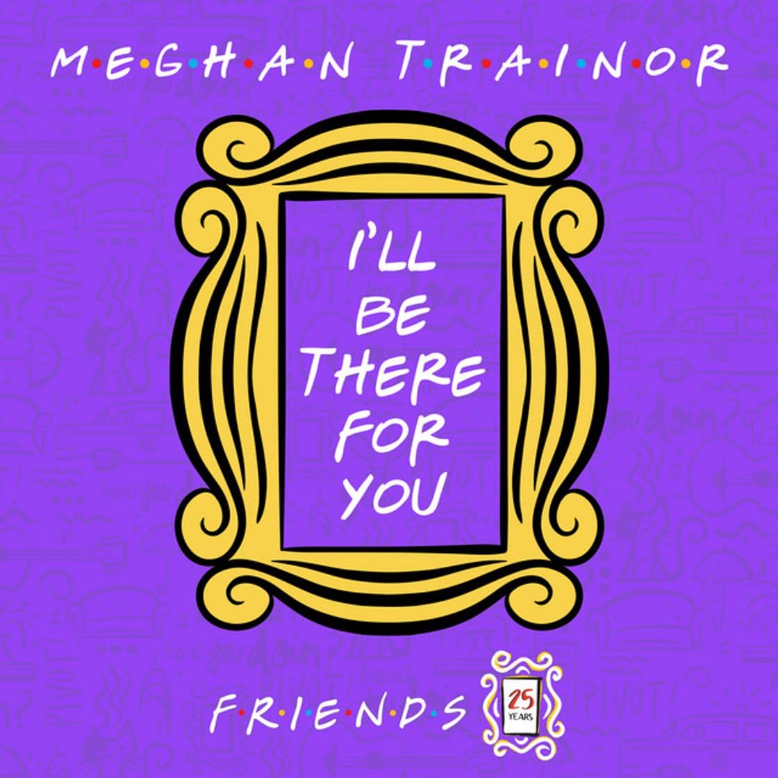 Canción I'll Be There for You ("Friends" 25th Anniversary)