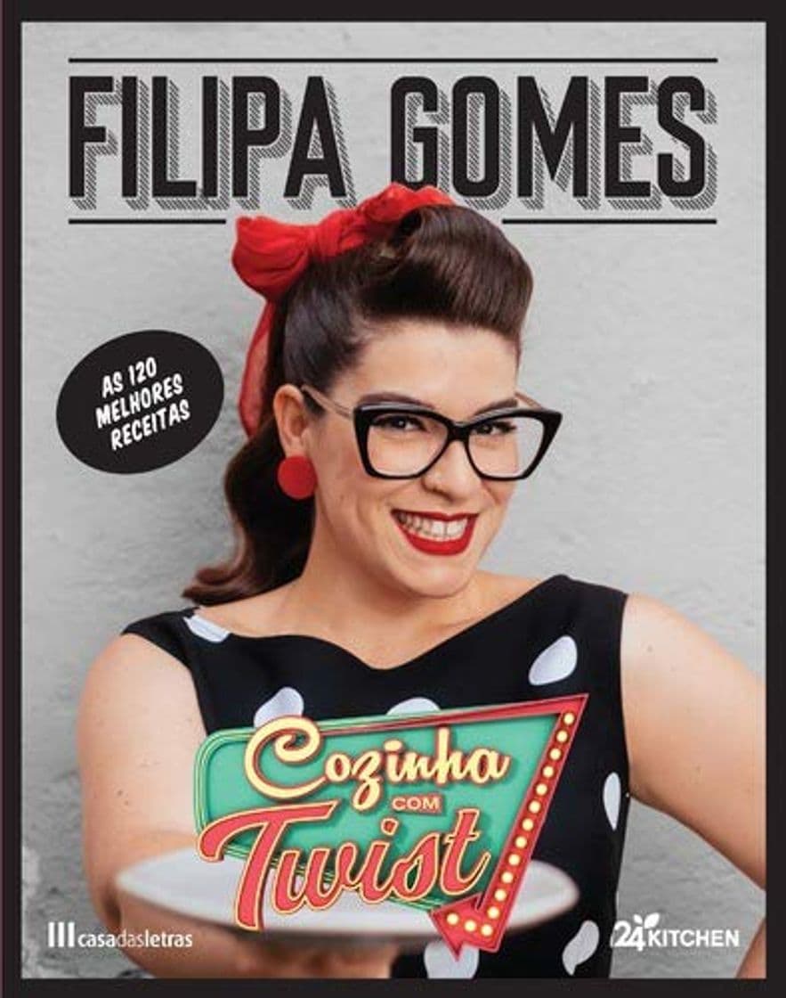 Fashion Cozinha Com Twist - Filipa Gomes