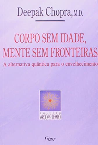 Book Corpo sem Idade, Mente sem Fronteira