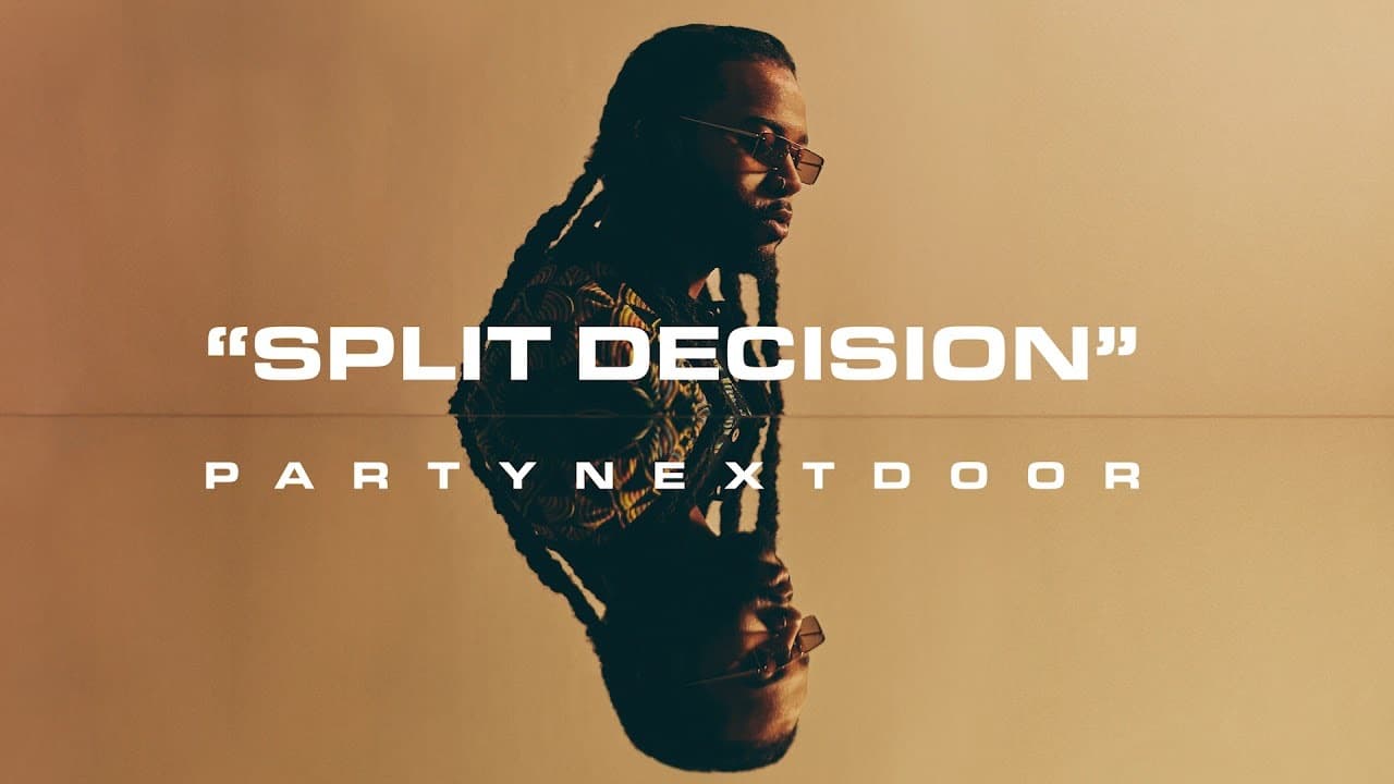 Fashion SPLIT DECISION | PARTYNEXTDOOR