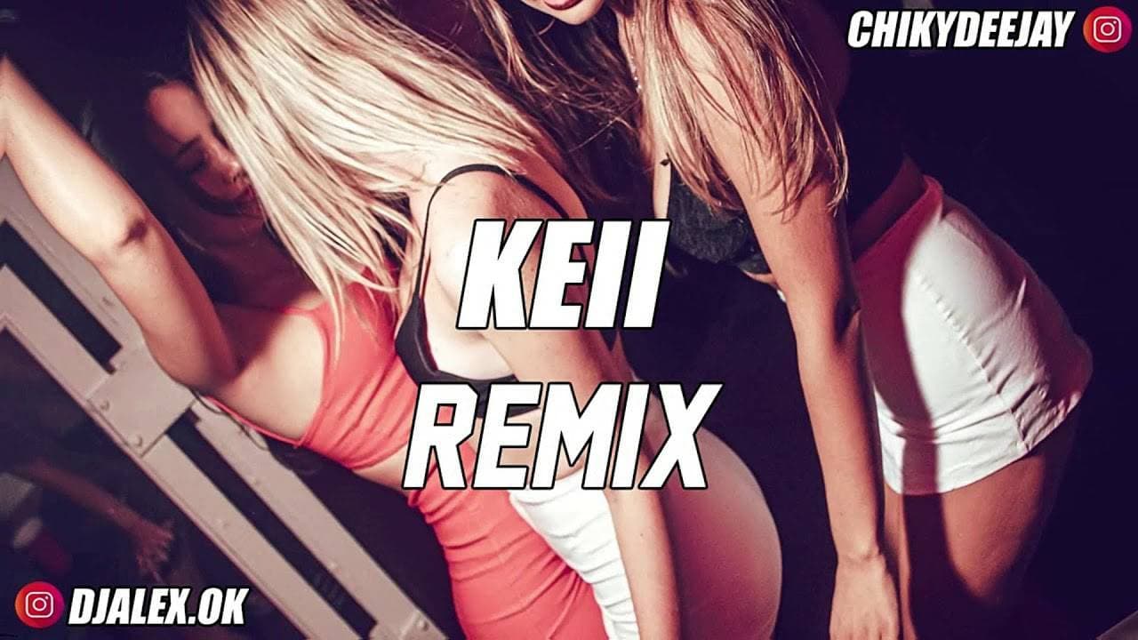 Music KEII REMIX