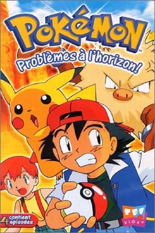 Película Pokémon - Problèmes à l'horizon !