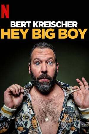 Movie Bert Kreischer: Hey Big Boy