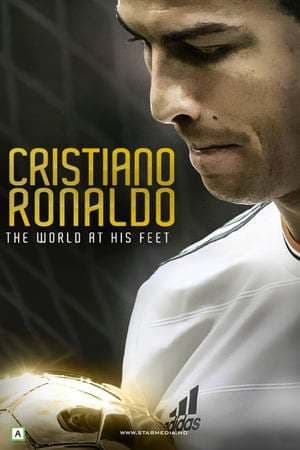 Movie Cristiano Ronaldo: World at His Feet