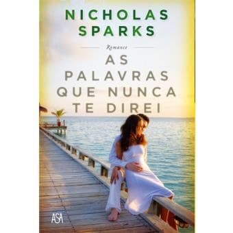 Fashion As Palavras Que Nunca te Direi - Nicholas Sparks - Fnac