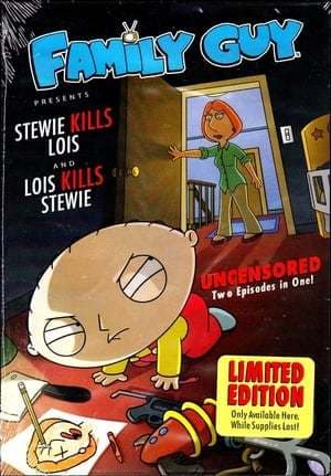 Movie Family Guy Presents: Stewie Kills Lois and Lois Kills Stewie